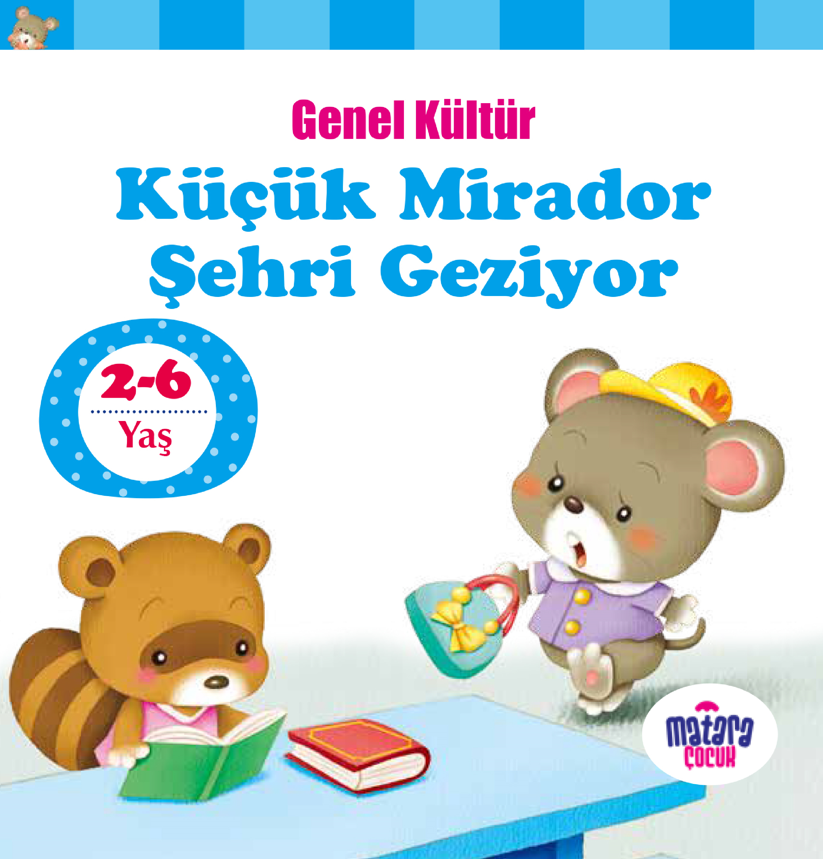 Küçük Mirador Şehri Geziyor / Genel Kültür - Kolektif kitap kapağı