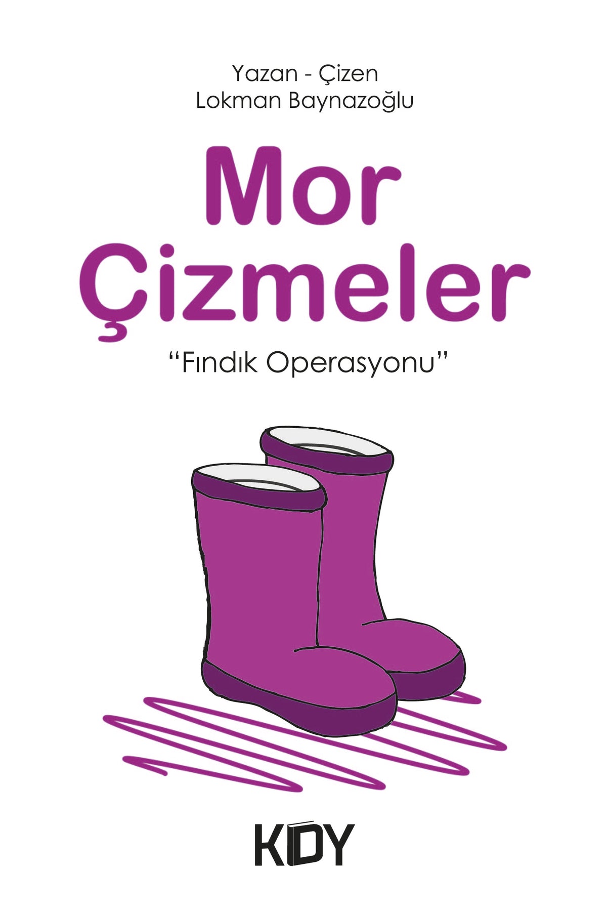 Mor Çizmeler - Lokman Baynazoğlu kitap kapağı