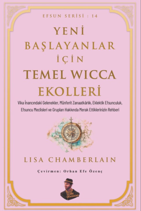 Yeni Başlayanlar İçin Temel Wicca Ekolleri - Lisa Chamberlain kitap kapağı