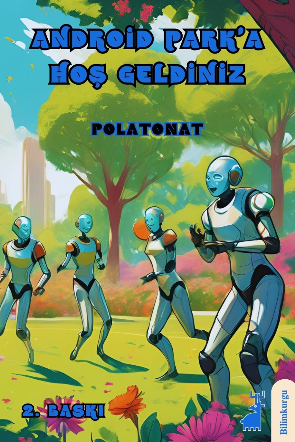 Android Park'a Hoş Geldiniz - Polat Onat kitap kapağı
