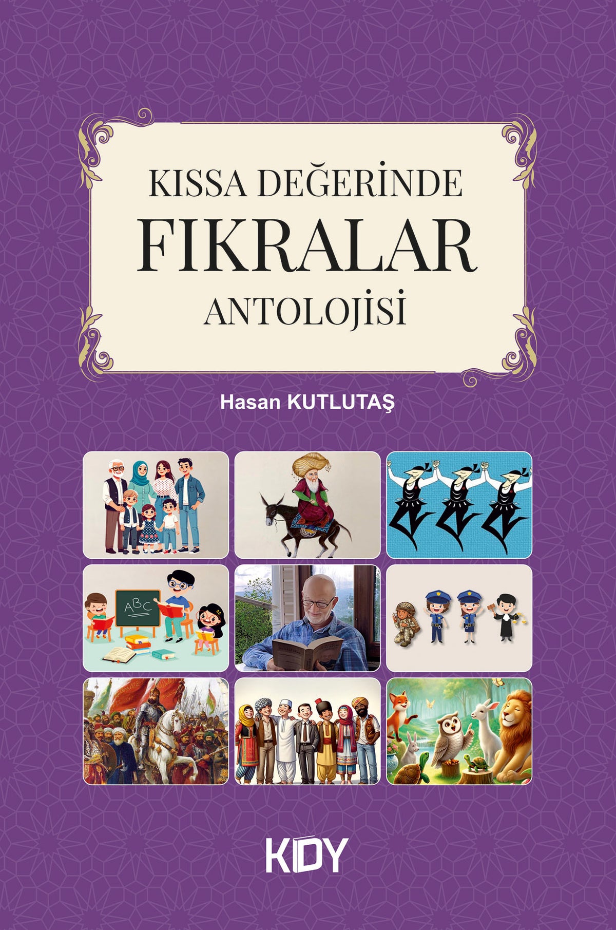 Kıssa Değerinde Fıkralar Antolojisi - Hasan Kutlutaş kitap kapağı