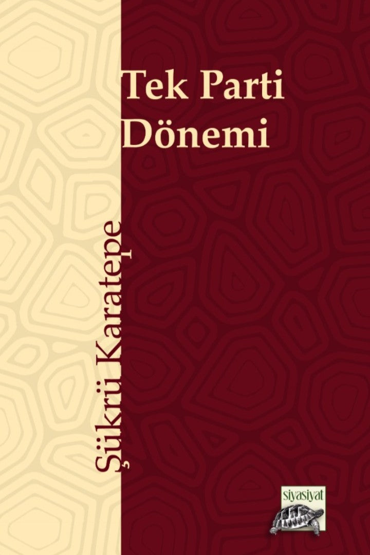 Tek Parti Dönemi - Prof. Dr. Şükrü Karatepe kitap kapağı