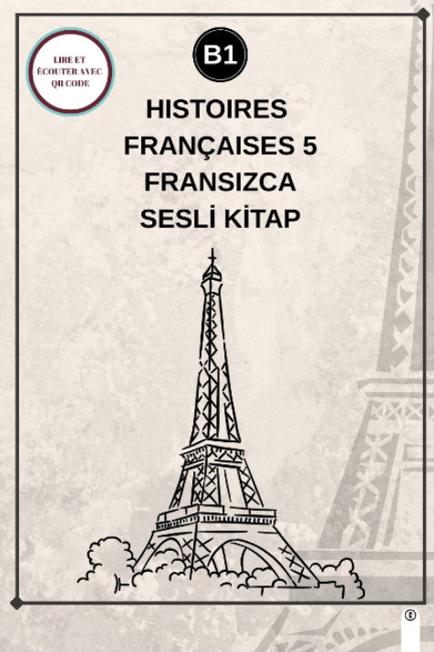 Histoires Françaises 5 (B1) - Fransızca Sesli Kitap - Kolektif kitap kapağı