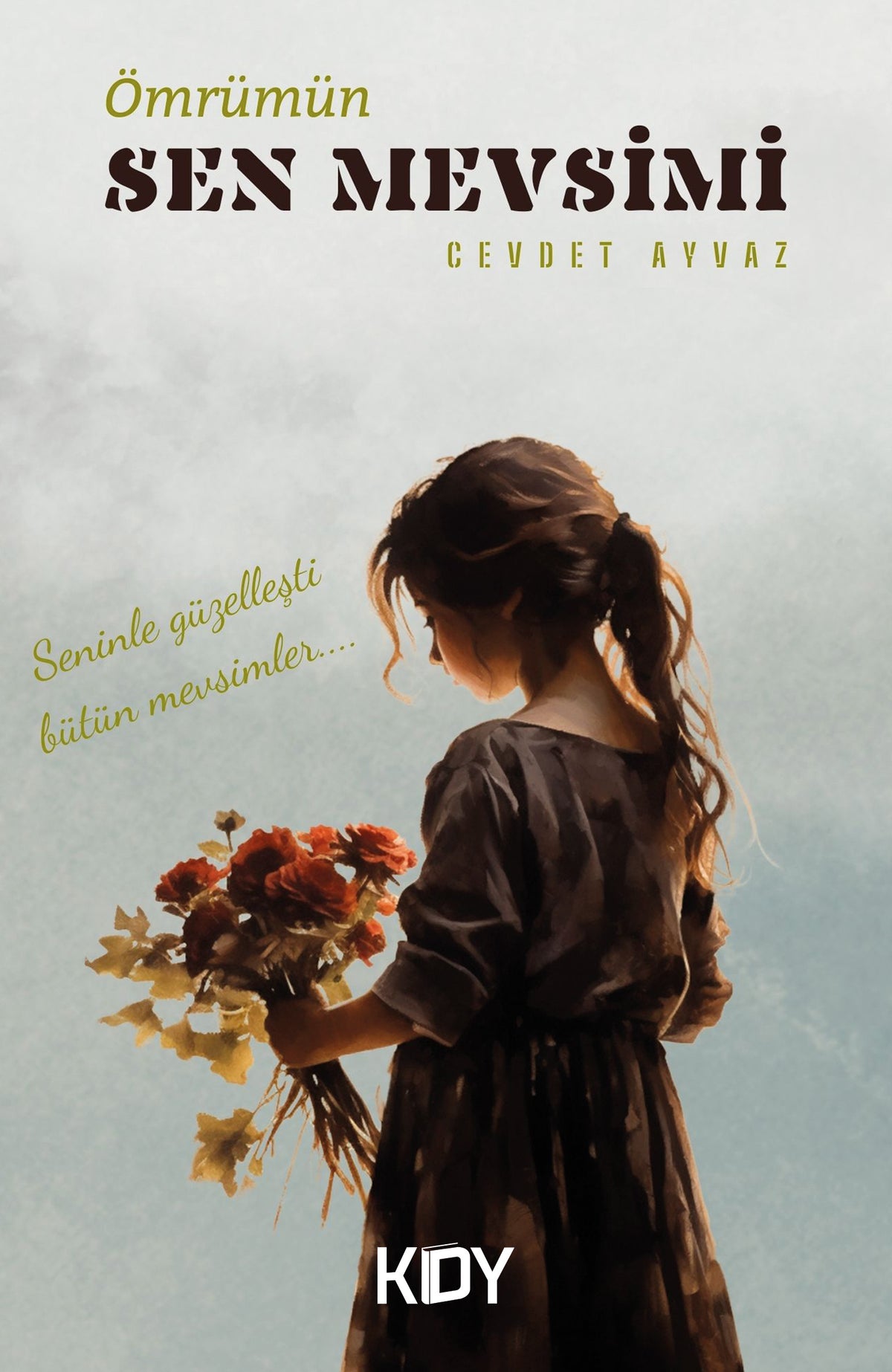 Ömrümün Sen Mevsimi - Cevdet Ayvaz kitap kapağı