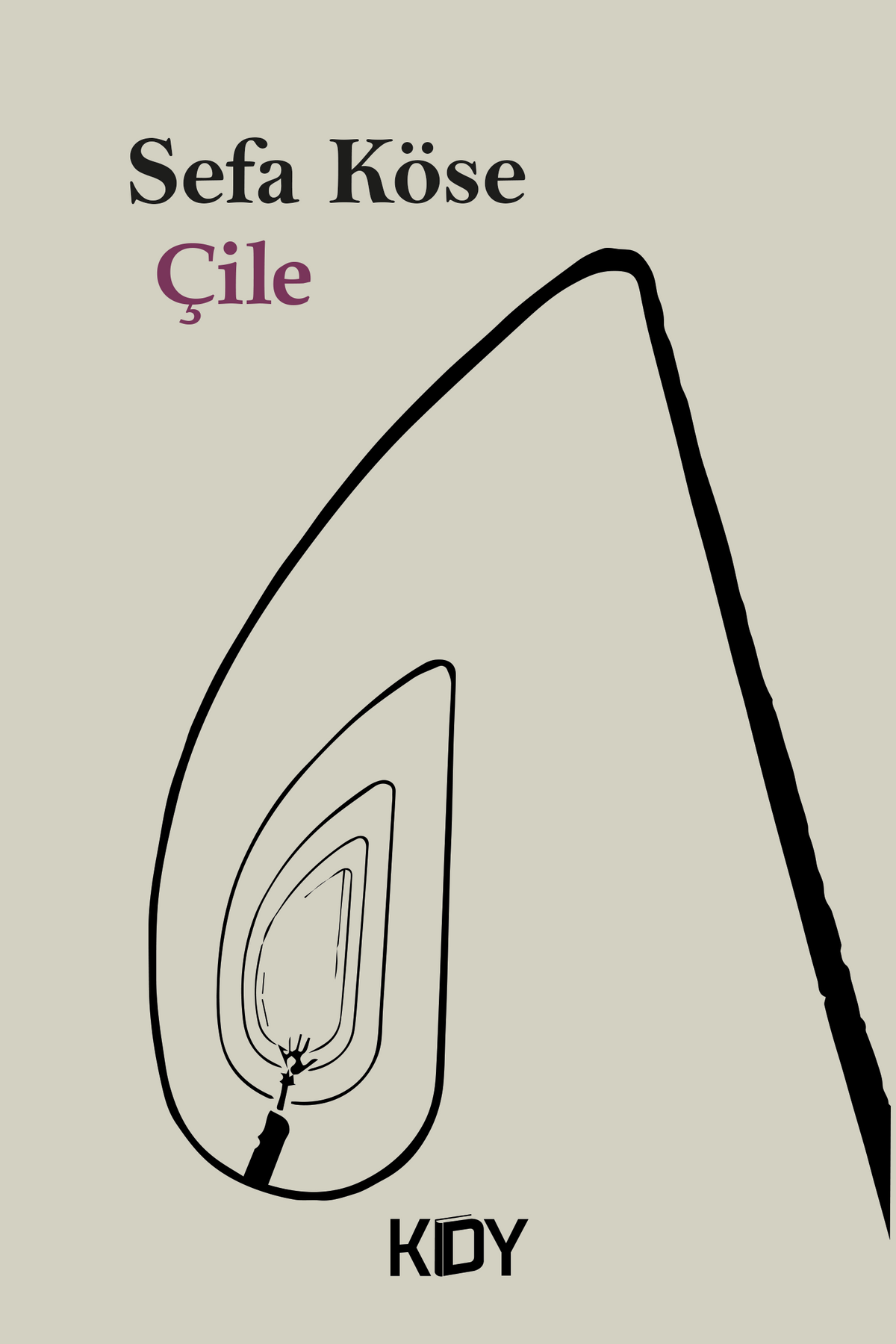 Çile - Sefa Köse kitap kapağı