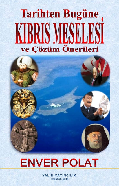 Tarihten Bugüne Kıbrıs Meselesi ve Çözüm Önerileri - Enver Polat kitap kapağı