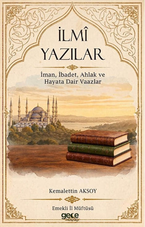 İlmi Yazılar - Kemalettin Aksoy kitap kapağı