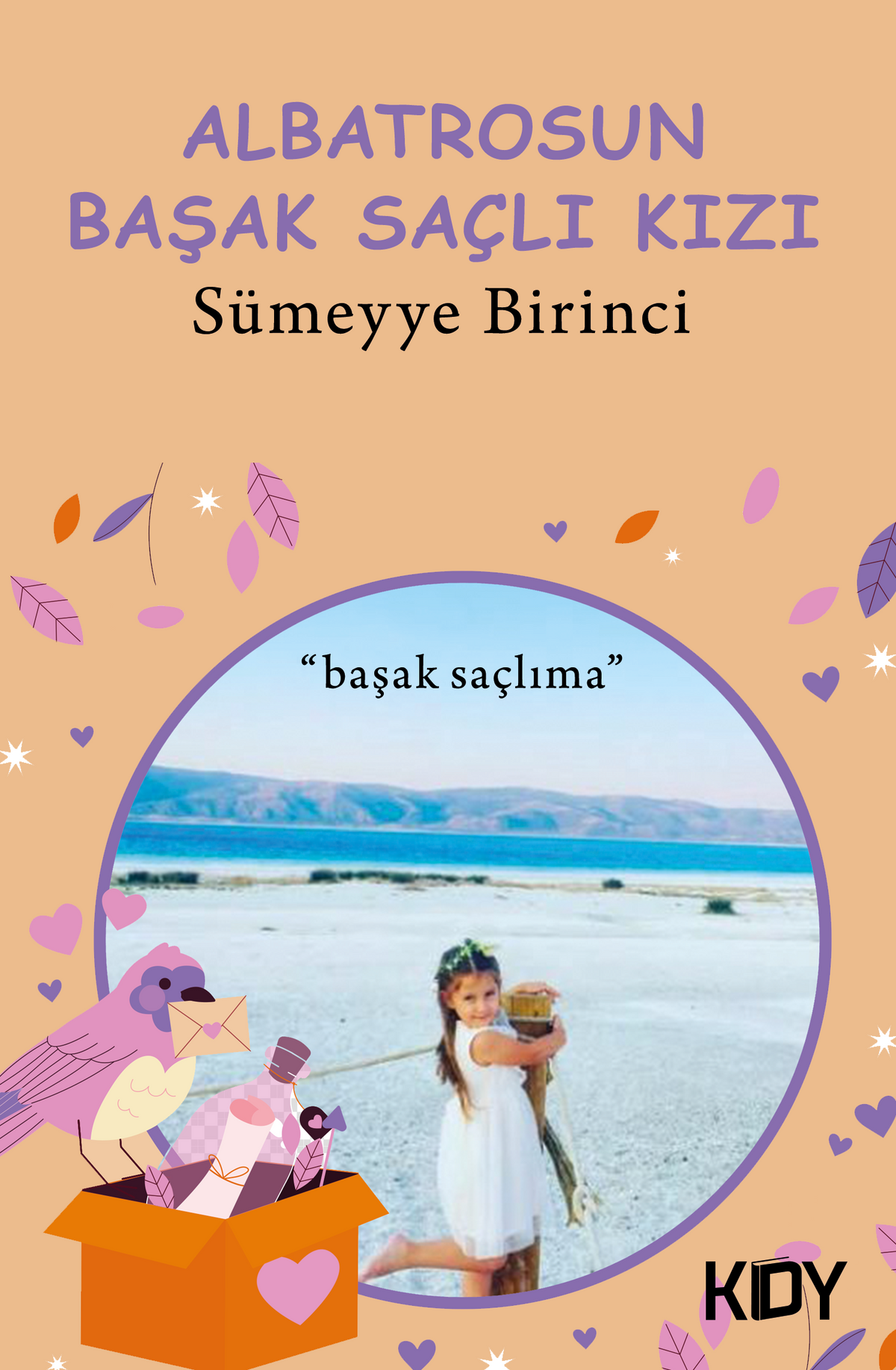 Albatrosun Başak Saçlı Kızı - Sümeyye Birinci kitap kapağı