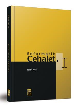Enformatik Cehalet - Prof. Dr. Nabi Avcı kitap kapağı