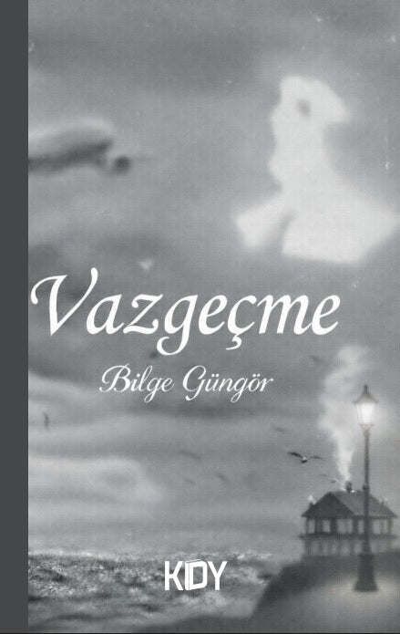 Vazgeçme - Bilge Güngör kitap kapağı