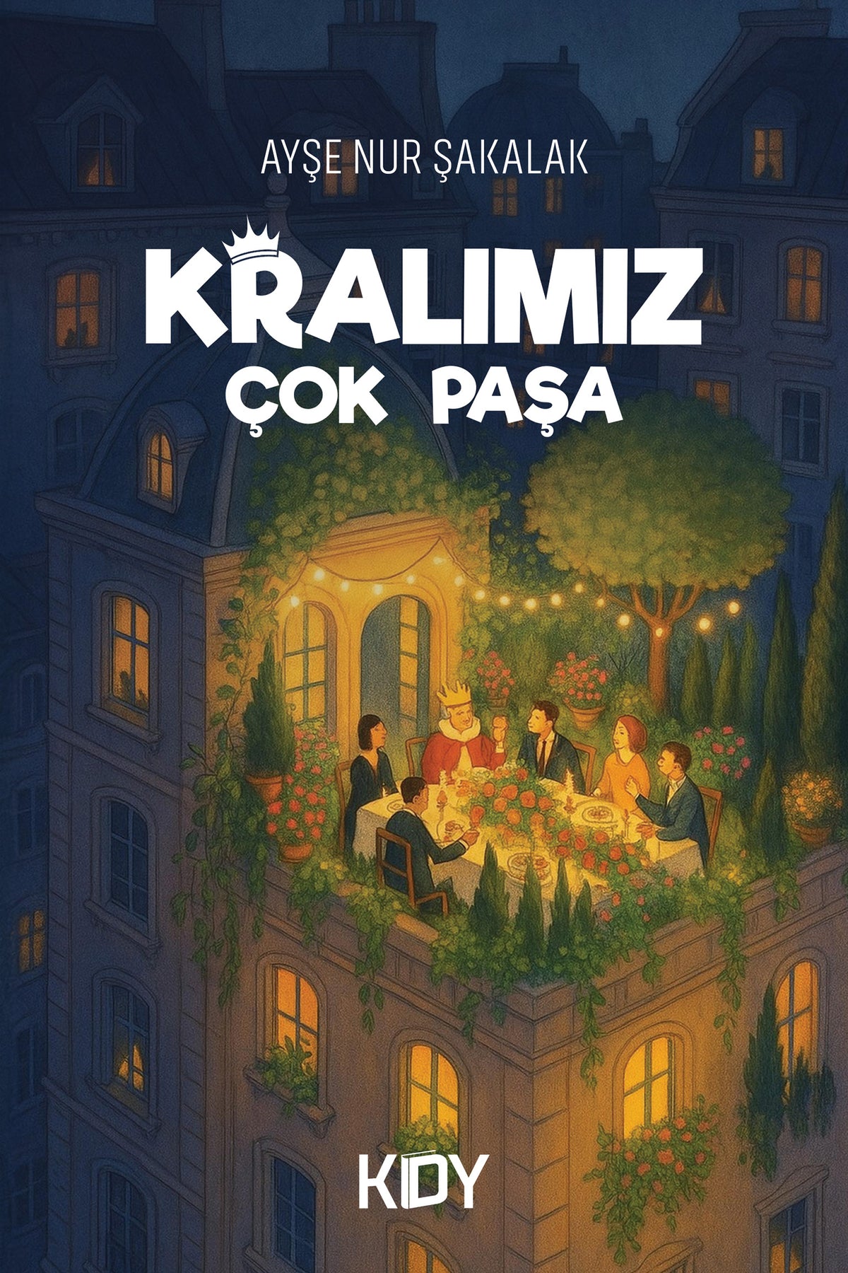 Kralımız Çok Paşa - Ayşe Nur Şakalak kitap kapağı