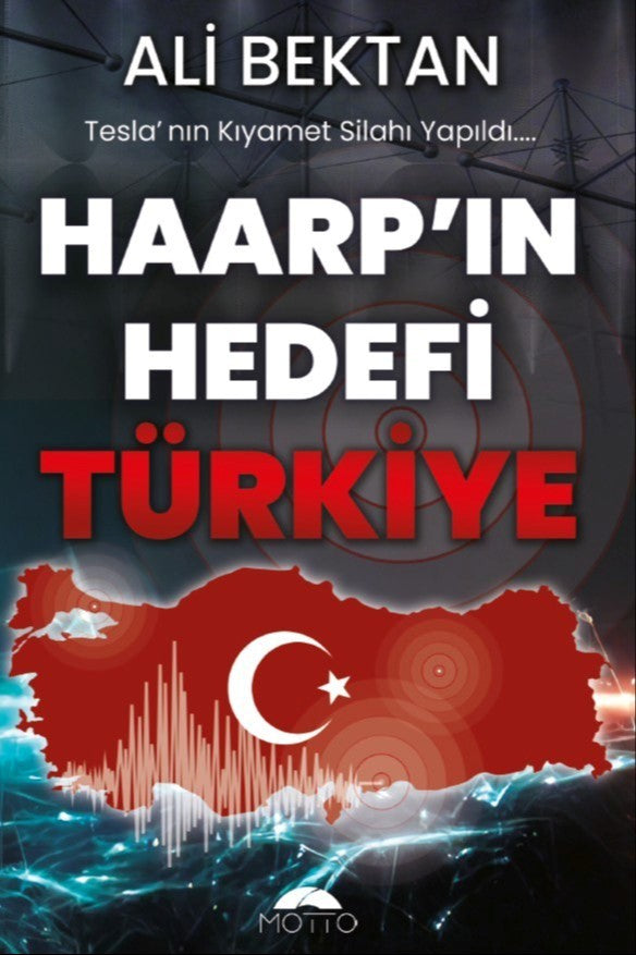 Haarp'ın Hedefi Türkiye - Ali Bektan kitap kapağı
