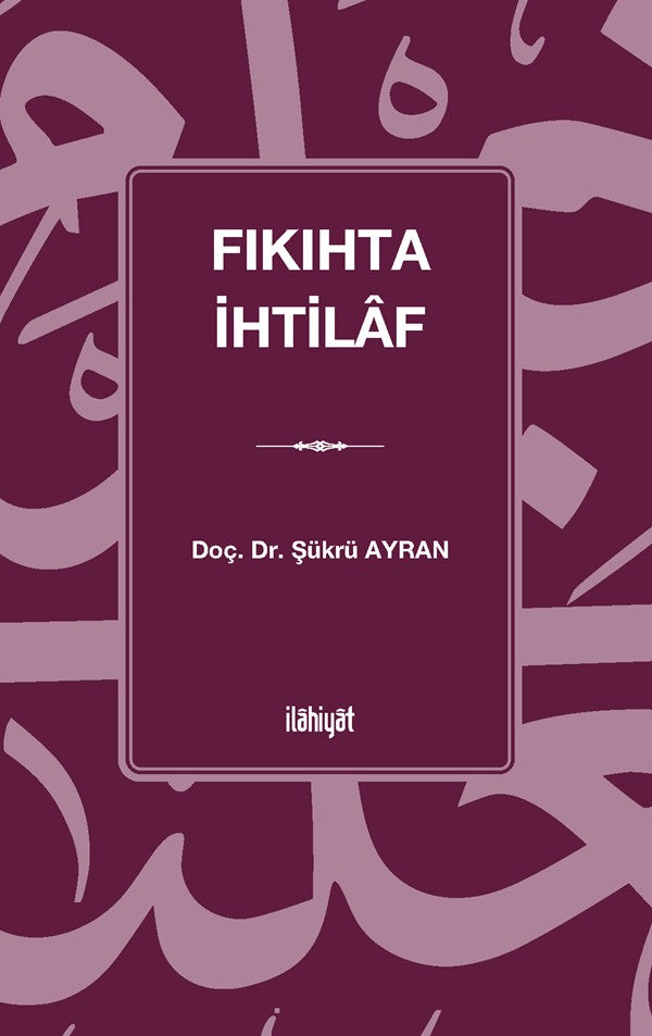 Fıkıhta İhtilaf - Doç. Dr. Şükrü Ayran kitap kapağı