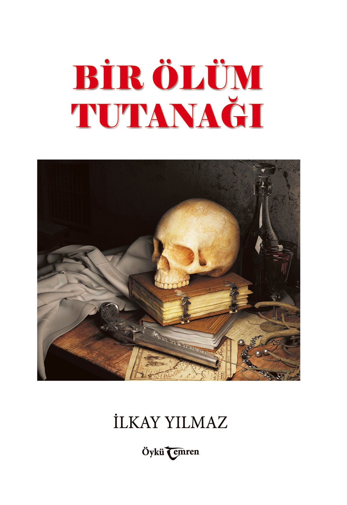 Bir Ölüm Tutanağı - İlkay Yılmaz kitap kapağı