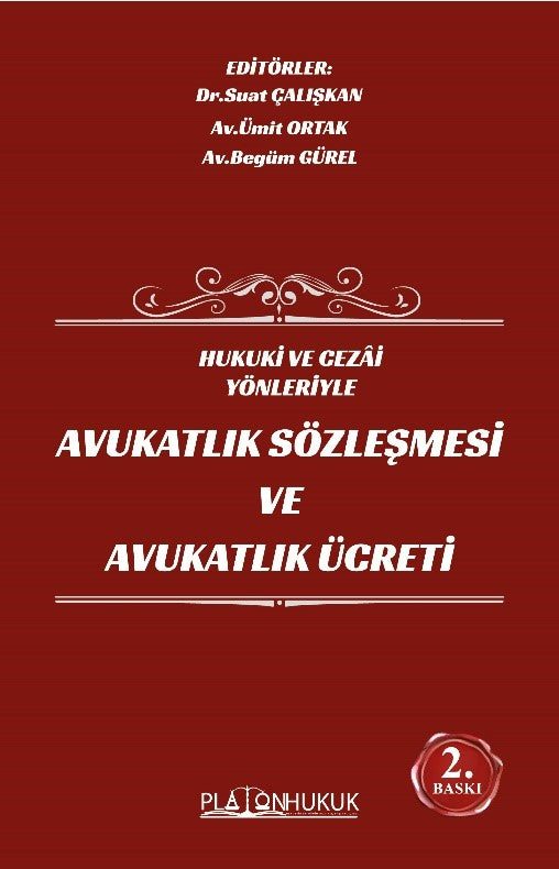 Hukuki ve Cezai Yönleriyle Avukatlık Sözleşmesi ve Avukatlık Ücreti - Kolektif kitap kapağı