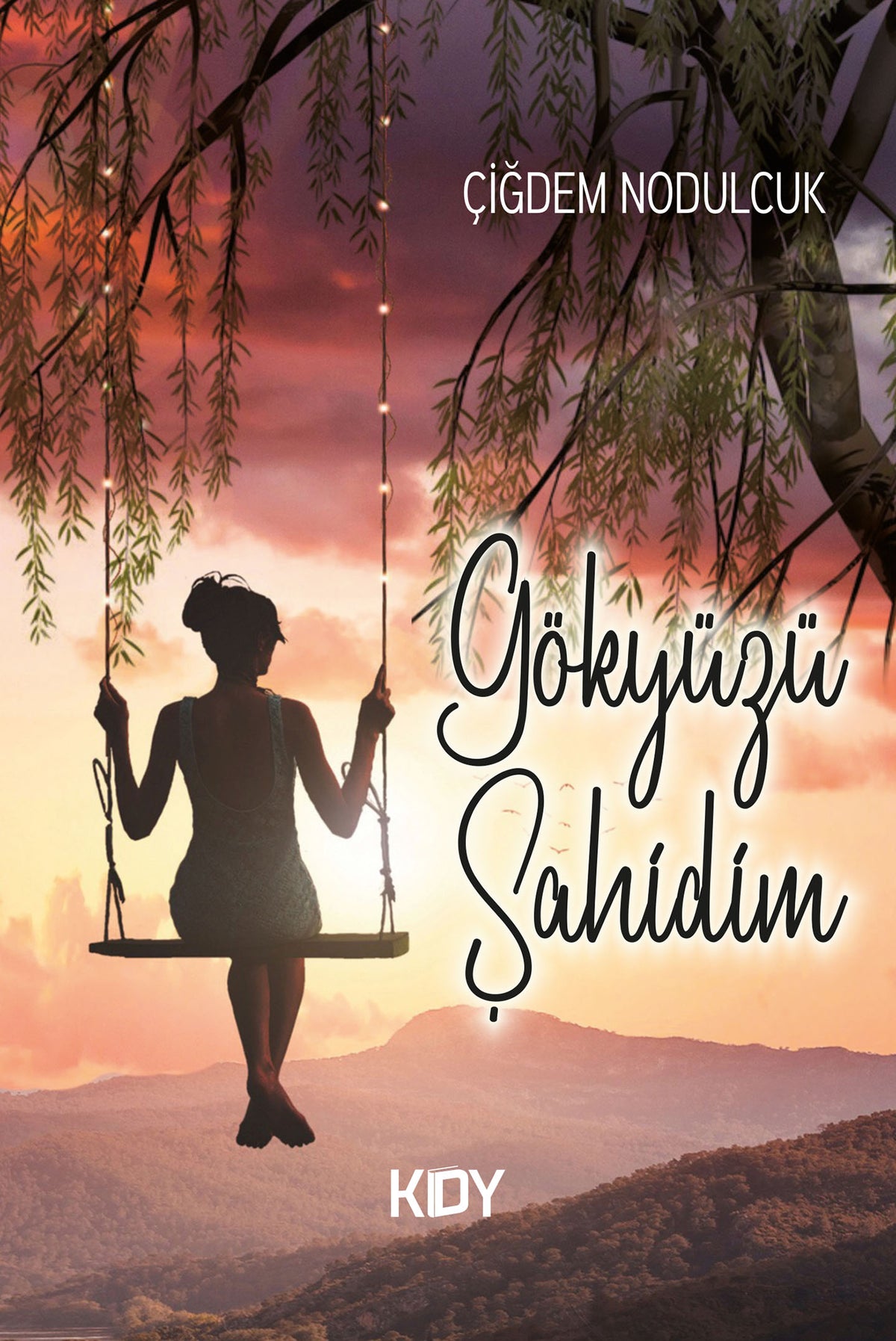Gökyüzü Şahidim - Çiğdem Nodulcuk kitap kapağı