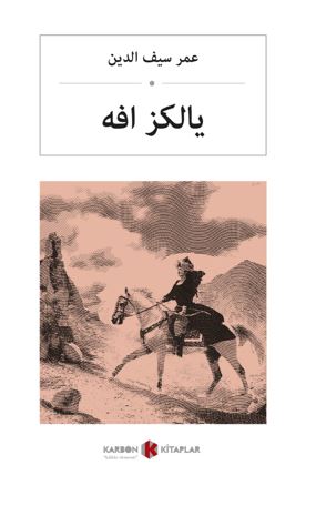 Yalnız Efe (Osmanlıca) یالكز أفە - Ömer Seyfettin kitap kapağı