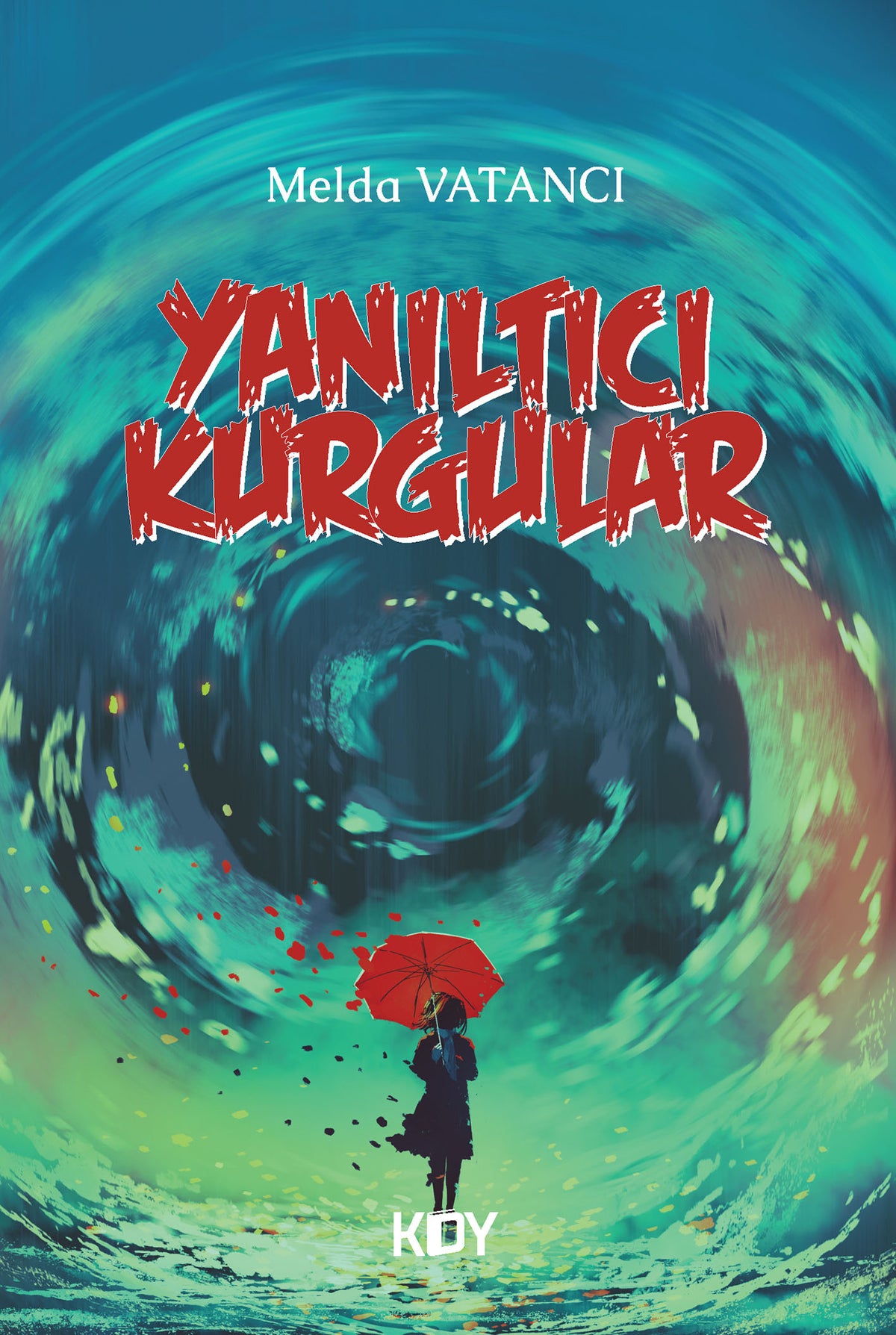 Yanıltıcı Kurgular - Melda Vatancı kitap kapağı