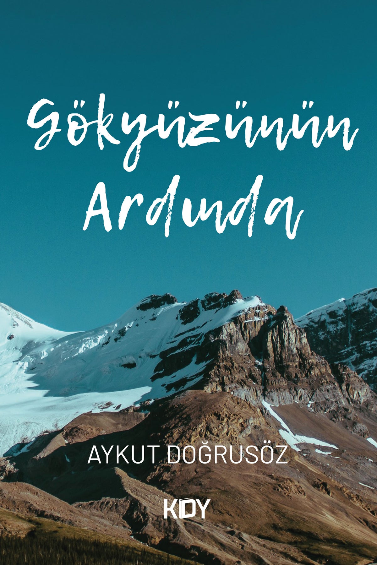 Gökyüzünün Ardında - Aykut Doğrusöz kitap kapağı