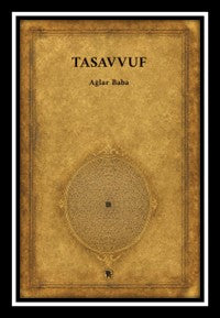 Tasavvuf - Ağlar Baba kitap kapağı