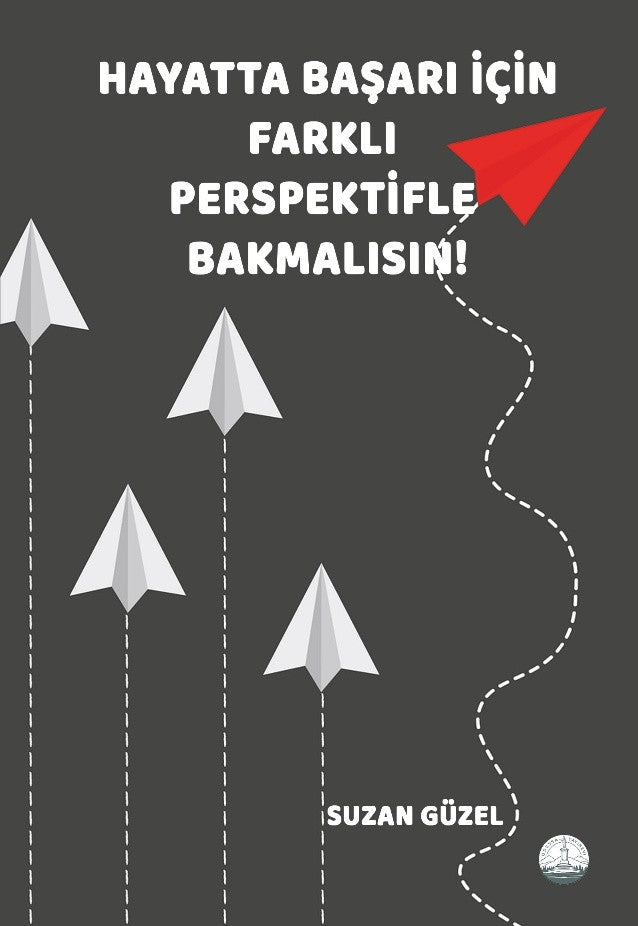 Hayatta Başarı İçin Farklı Perspektifle Bakmalısın! - Suzan Güzel kitap kapağı