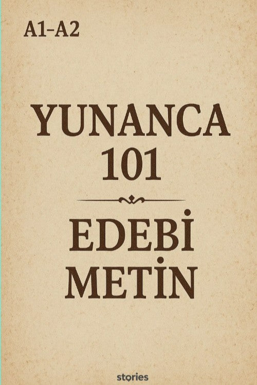 A1-A2 Yunanca 101 Edebi Metin - Kolektif kitap kapağı