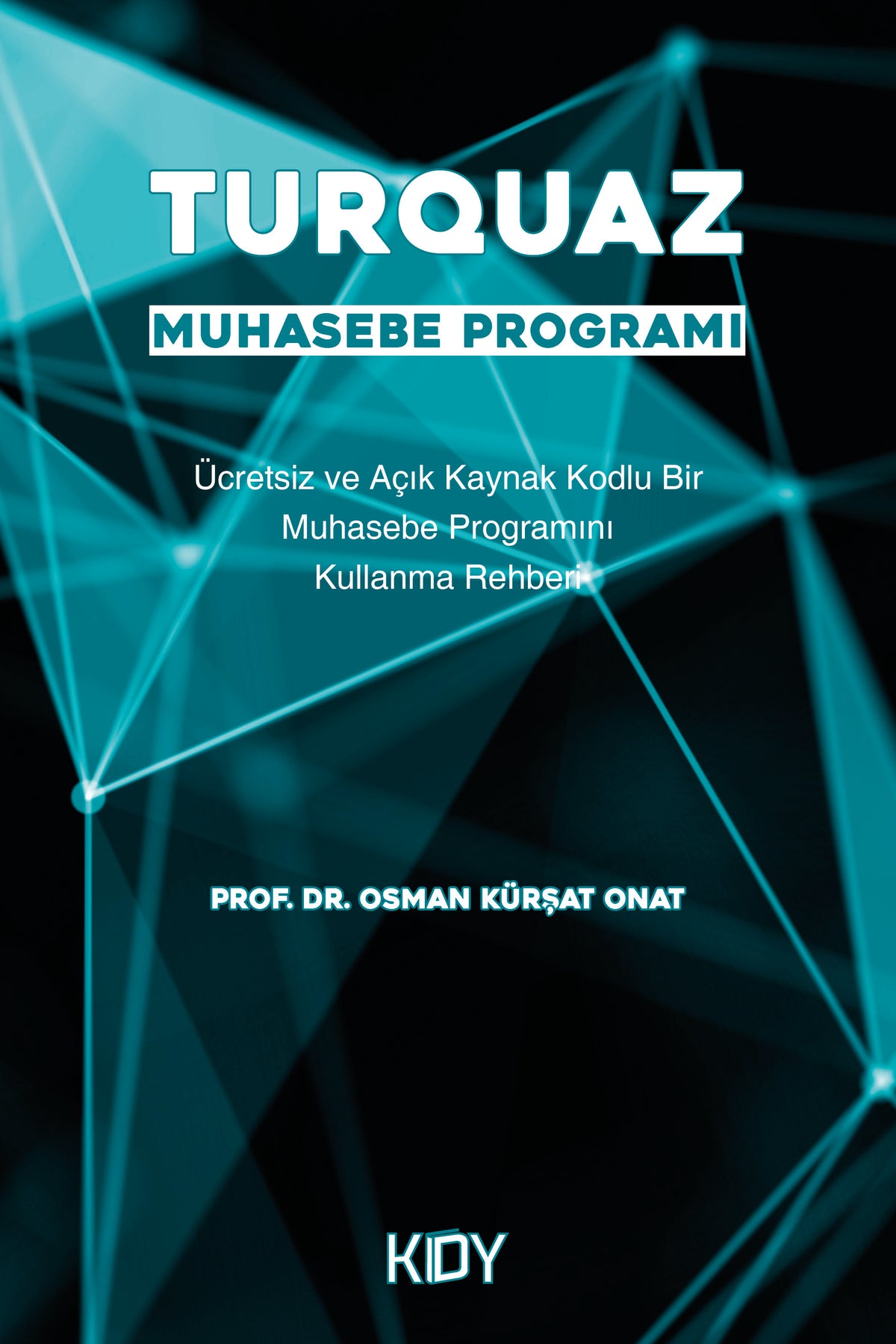 Turquaz Muhasebe Programı - Prof. Dr. Osman Kürşat Onat kitap kapağı