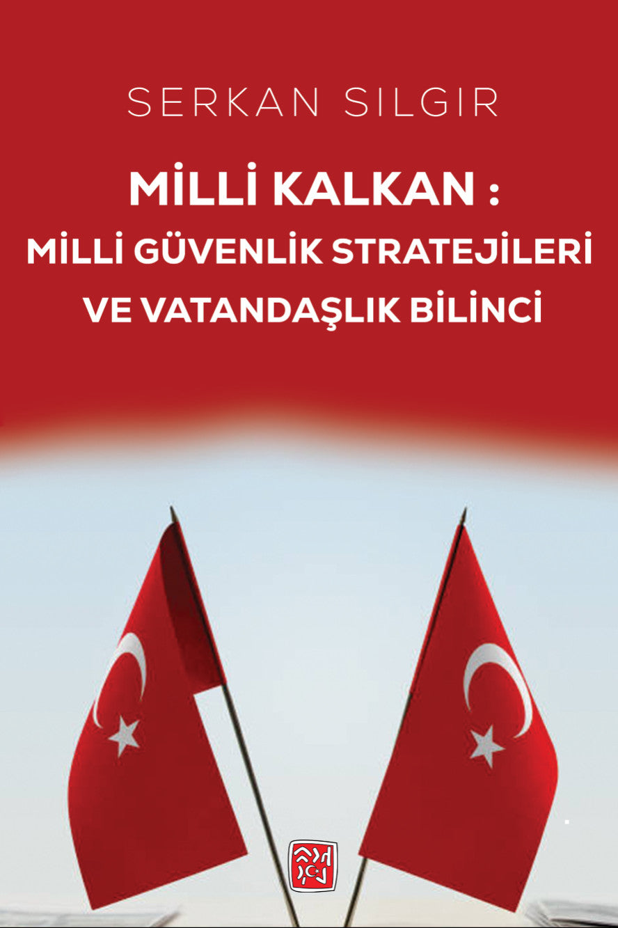 Milli Kalkan Milli Güvenlik Stratejileri ve Vatandaşlık Bilinci - Serkan Sılgır kitap kapağı