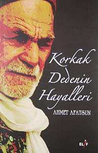 Korkak Dedenin Hayalleri - Ahmet Afatsun kitap kapağı