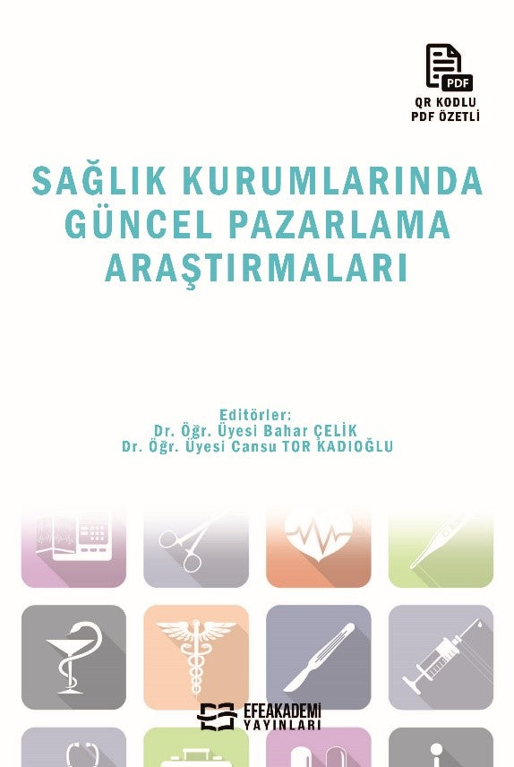 Sağlık Kurumlarında Güncel Pazarlama Araştırmaları - Dr. Öğr. Üyesi Cansu Tor Kadıoğlu kitap kapağı