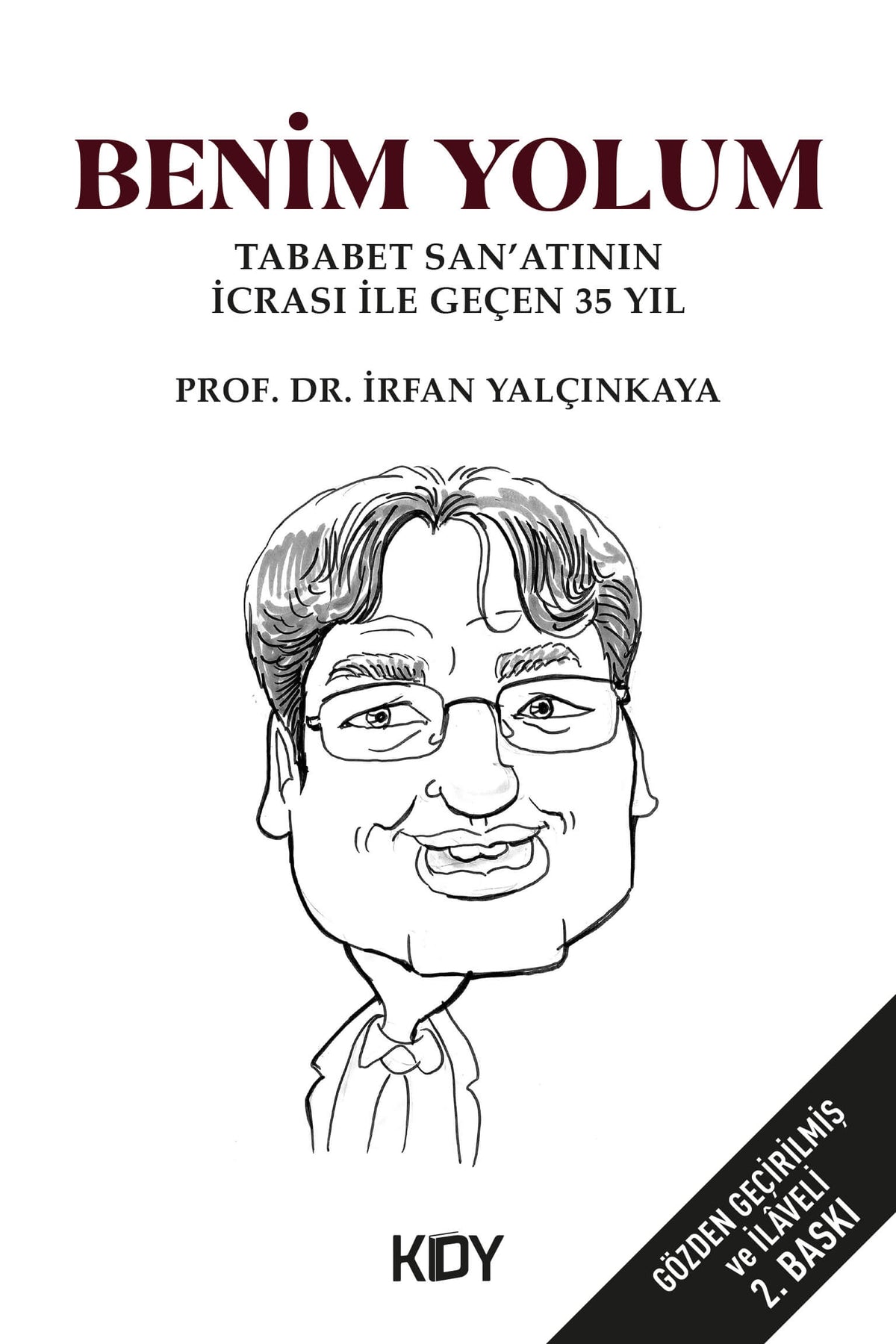 Benim Yolum - İrfan Yalçınkaya kitap kapağı