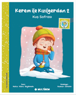 Kerem ile Kızılgerdan 2 / Kuş Sofrası - Hatice Kübra Büyükmutu kitap kapağı
