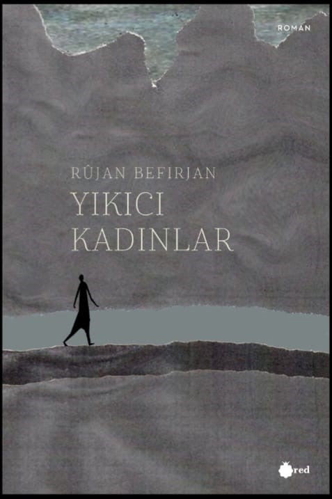 Yıkıcı Kadınlar - Rûjan Befırjan kitap kapağı