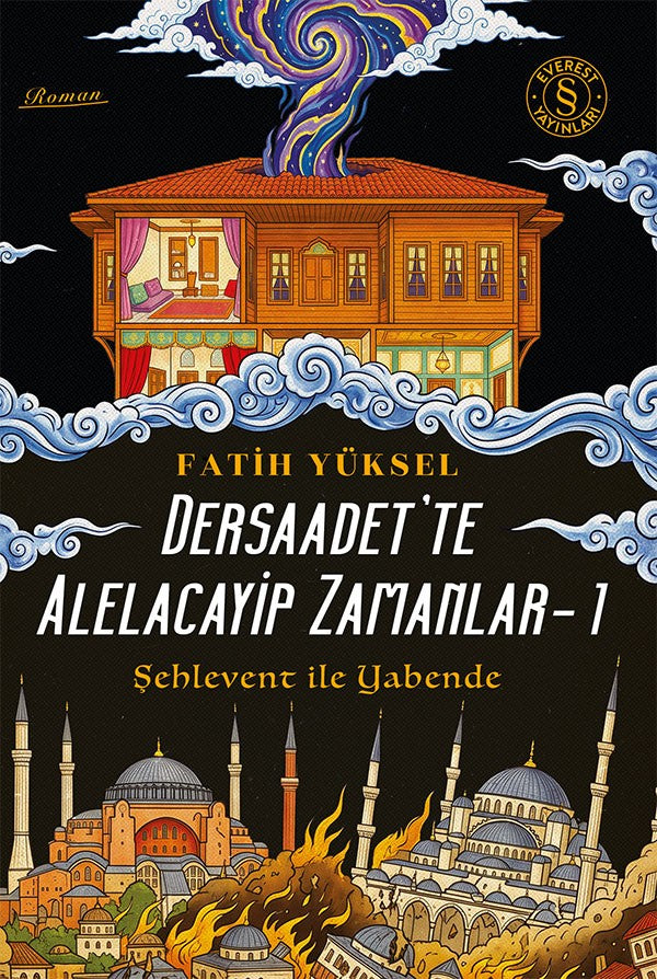 Dersaadet'te Alelacayip Zamanlar 1 / -Şehlevent ile Yabende - Fatih Yüksel kitap kapağı