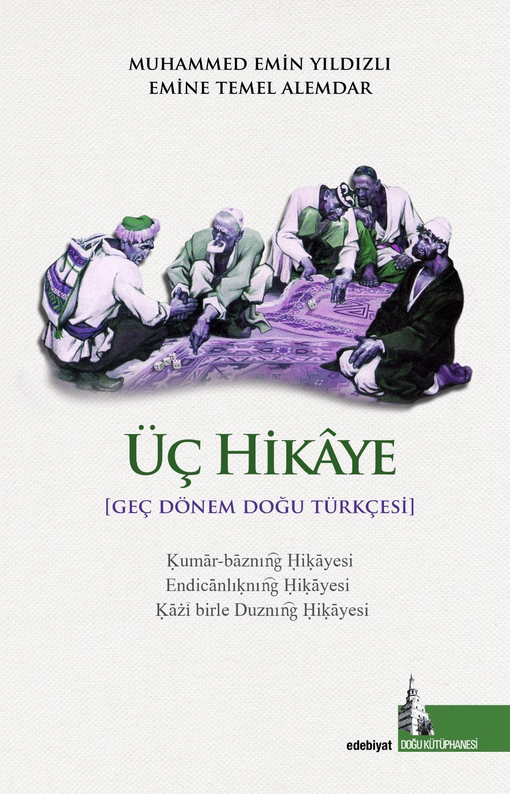 Üç Hikaye Geç Dönem Doğu Türkçesi - Muhammed Emin Yıldızlı kitap kapağı