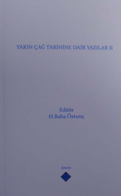 Yakın Çağ Tarihine Dair Yazılar II - H. Baha Öztunç kitap kapağı
