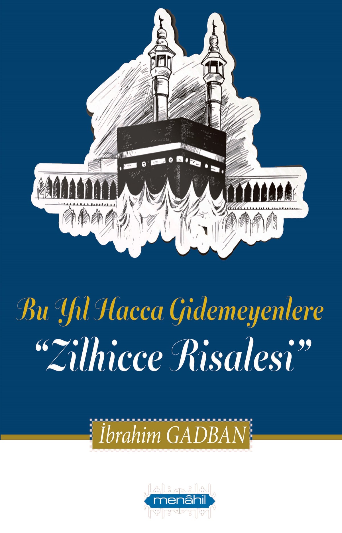 Zilhicce Risalesi - İbrahim Gabdan kitap kapağı