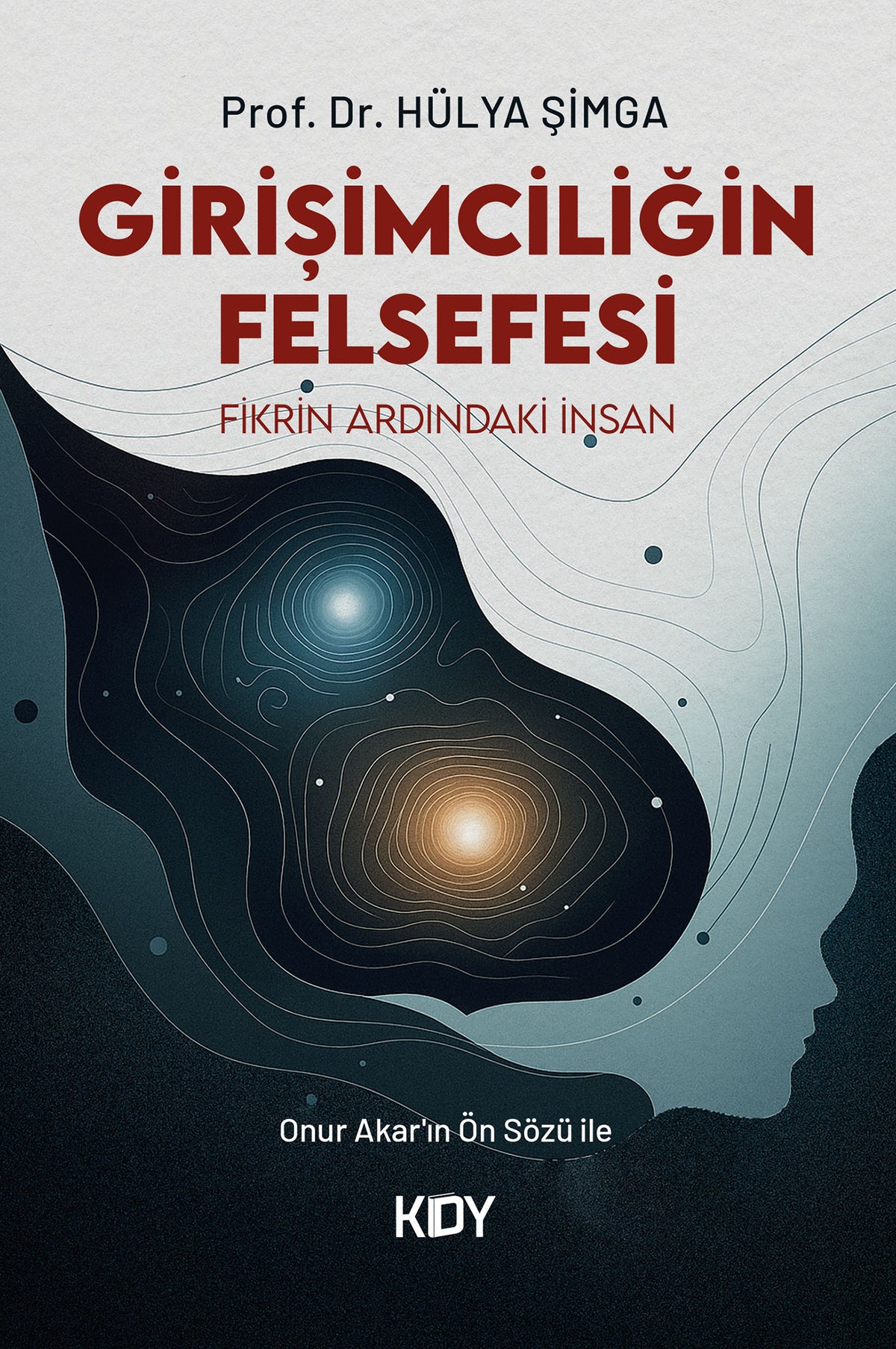Girişimciliğin Felsefesi - Hülya Şimga kitap kapağı