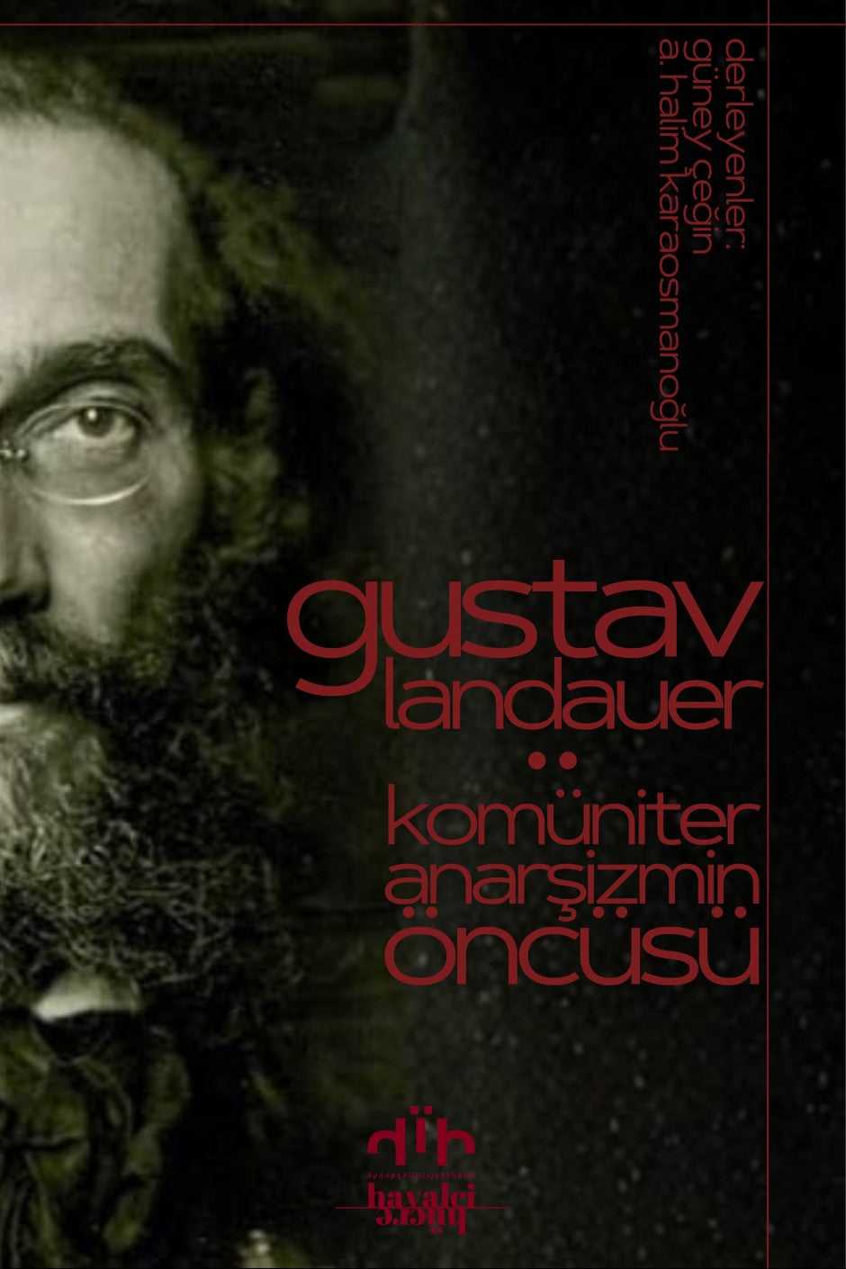 Gustav Landauer: Komüniter Anarşizmin Öncüsü - Gustav Landauer kitap kapağı