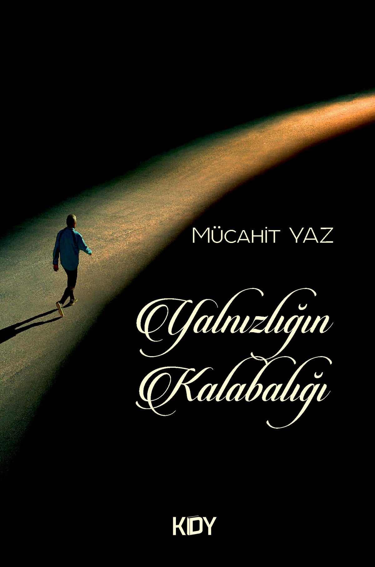 Yalnızlığın Kalabalığı - Mücahit Yaz kitap kapağı