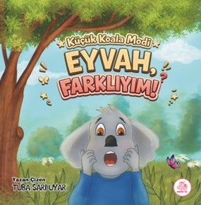 Küçük Koala Modi / Eyvah, Farklıyım! - Tuba Sarı Uyar kitap kapağı