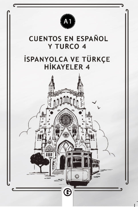 Cuentos En Español y Turco 4 (a1) İspanyolca ve Türkçe Hikayeler 4 (a1) - Kolektif kitap kapağı