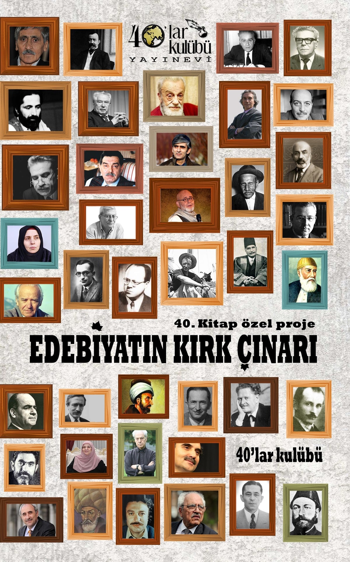 Edebiyatın Kırk Çınarı - 40'lar Kulübü kitap kapağı