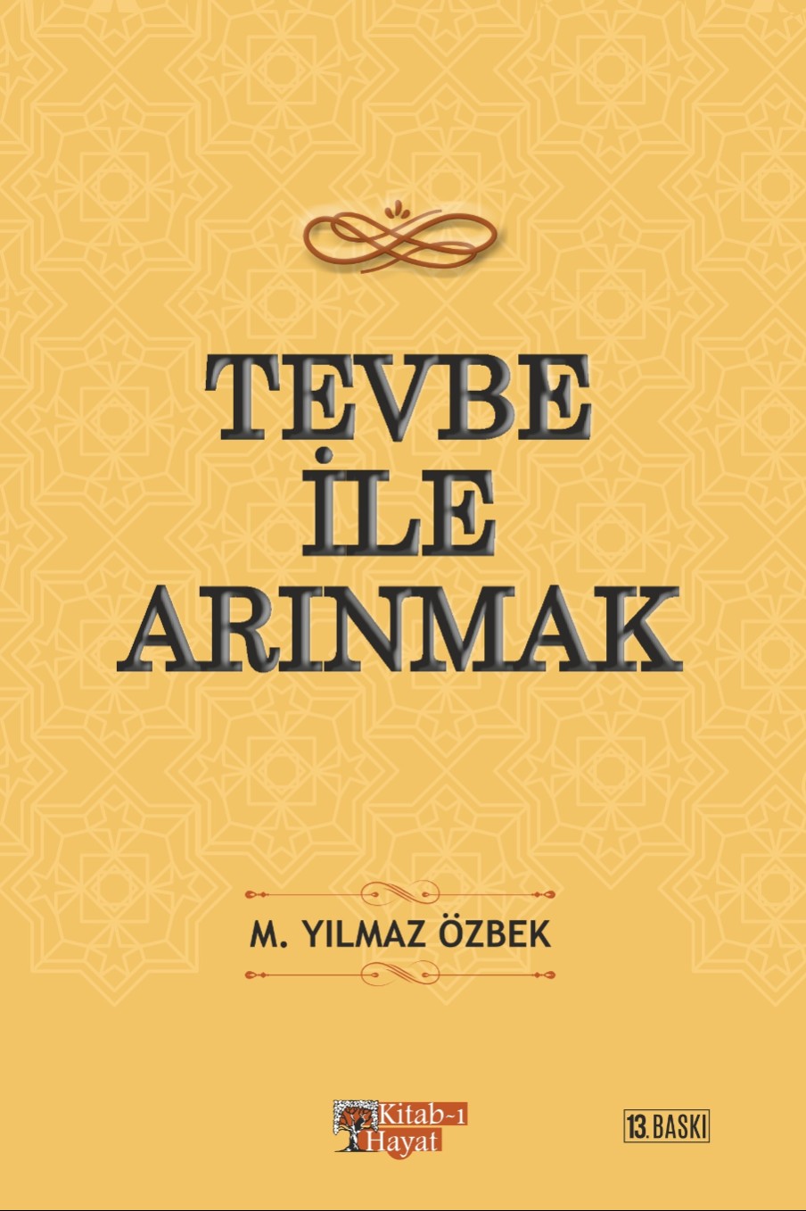 Tevbe İle Arınmak - M. Yılmaz Özbek kitap kapağı