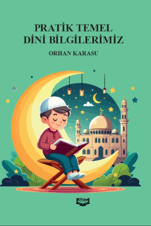 Pratik Temel Dini Bilgilerimiz - Orhan Karasu kitap kapağı