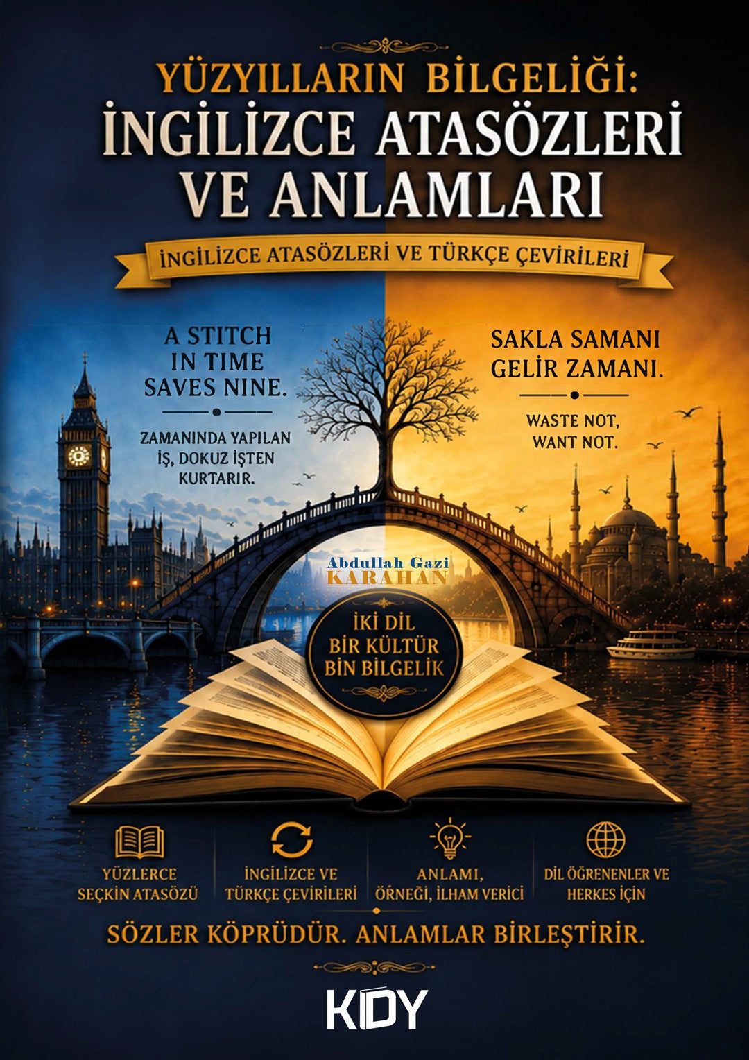 Yüzyılların Bilgeliği: İngilizce Atasözleri ve Anlamları - Abdullah Gazi Karahan kitap kapağı