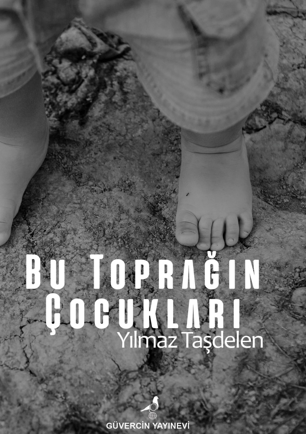 Bu Toprağın Çocukları - Yılmaz Taşdelen kitap kapağı