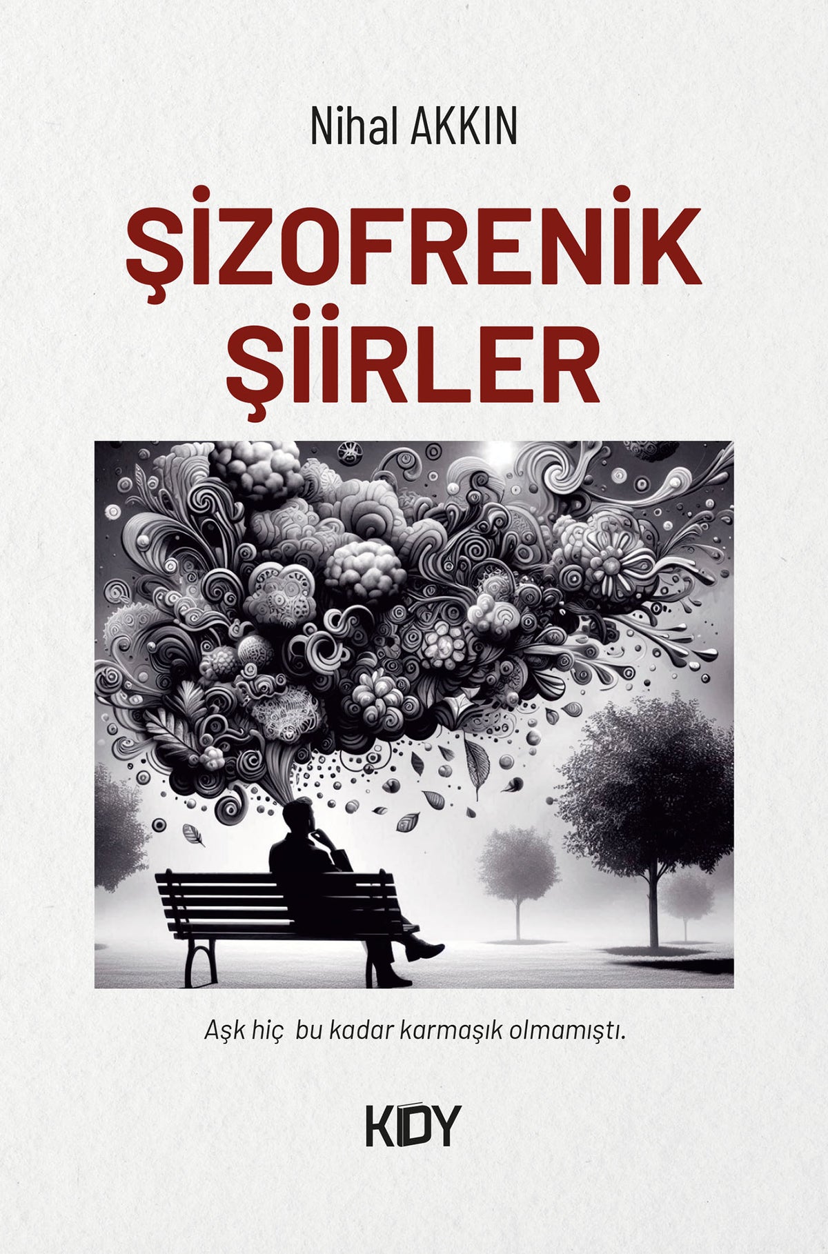 Şizofrenik Şiirler - Nihal Akkın kitap kapağı