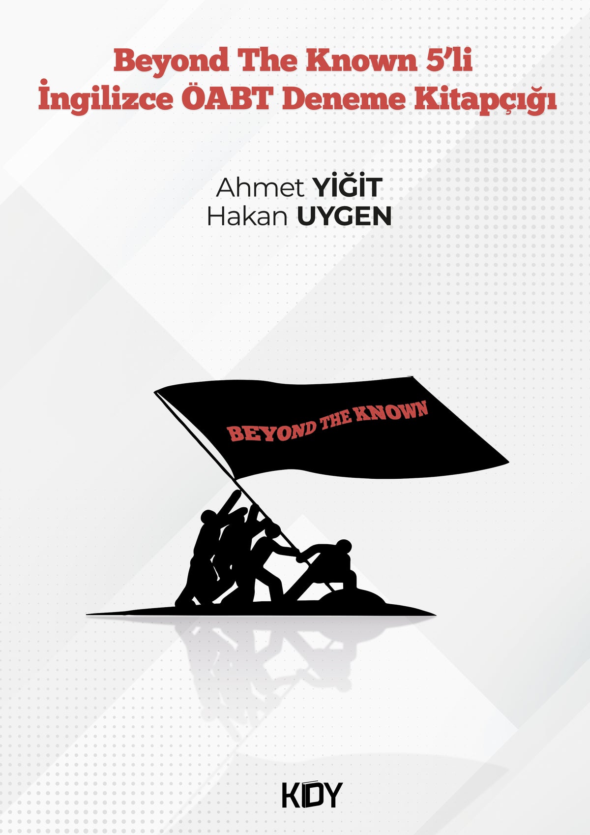 Beyond the Known İngilizce ÖABT 5'li Deneme Kitapçığı - Ahmet Yiğit kitap kapağı