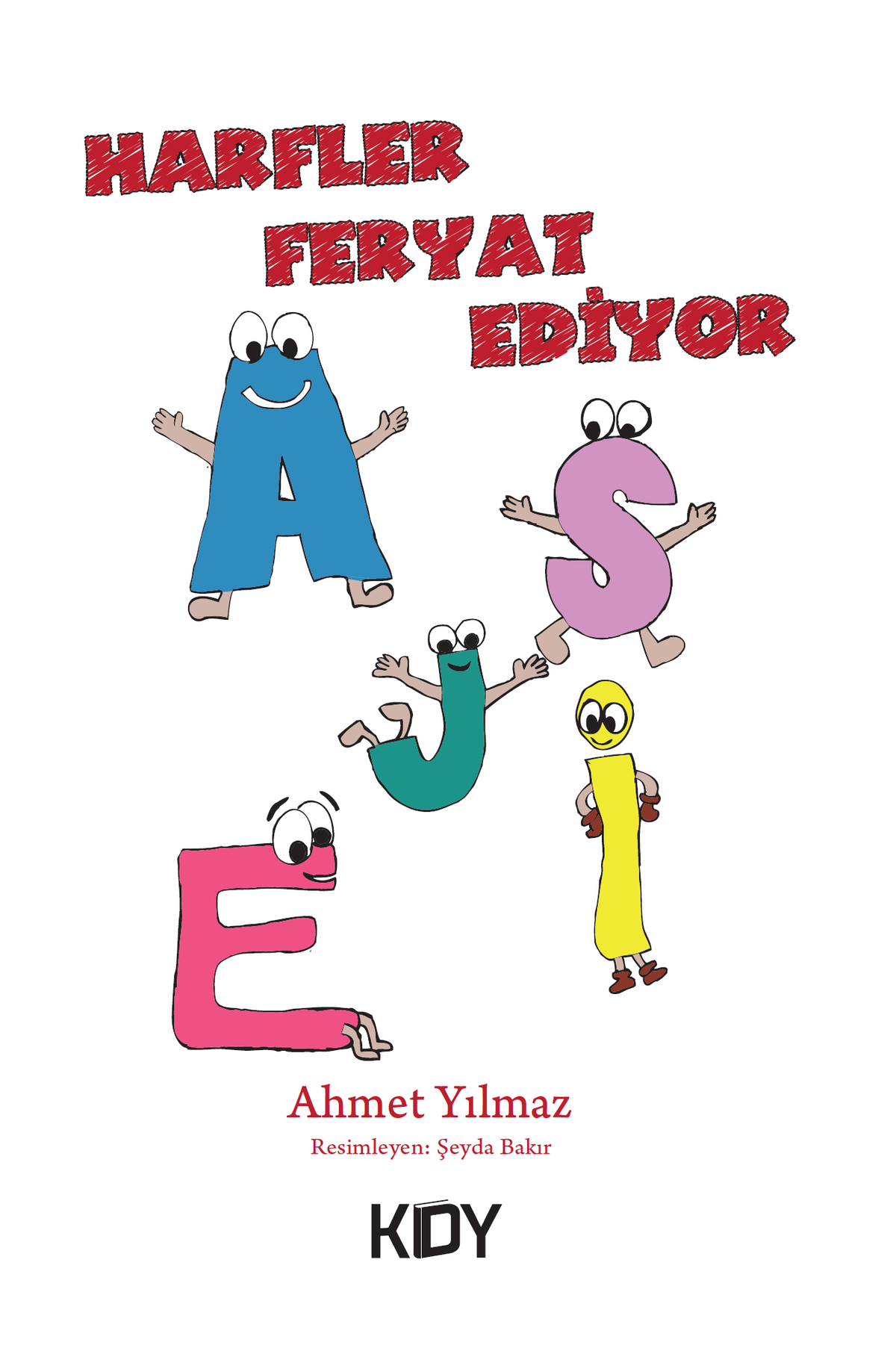 Harfler Feryat Ediyor - Ahmet Yılmaz kitap kapağı